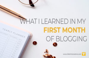 what I learnt in my first month of blogging