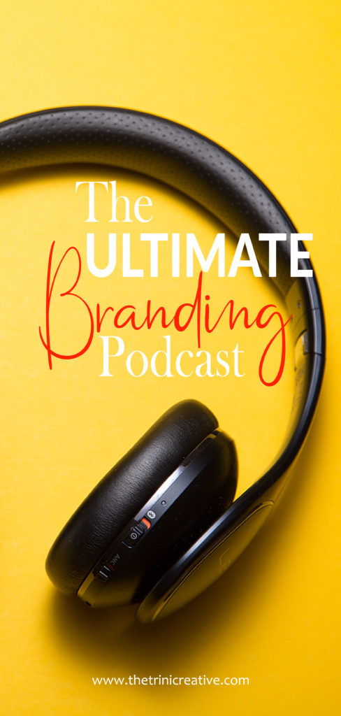 The Ultimate Branding Podcast!